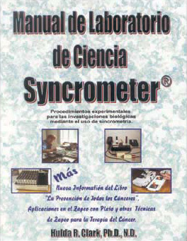 Syncrometer Science Laboratory Manual by Dr. Hulda Clark (spanish)