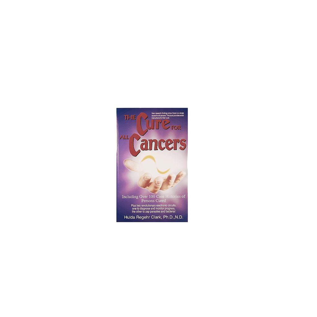 The Cure for All Cancers de la Dra. Hulda Clark (inglés)
