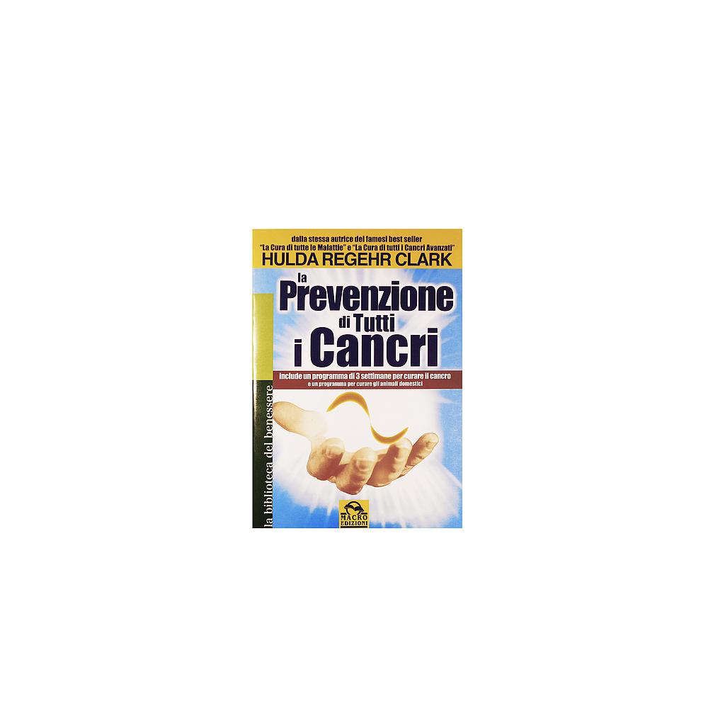 La Prevenzione di tutti i cancri