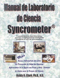 [BUCH_LAB_MANUAL_ES] Synchrometer Science Laboratory Manual von Dr. Hulda Clark (spanisch)